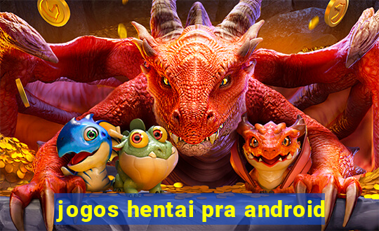 jogos hentai pra android